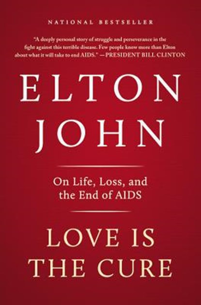 Love Is the Cure, Elton John - Paperback - 9780316219914