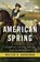 American Spring, Walter R. Borneman - Paperback - 9780316220996