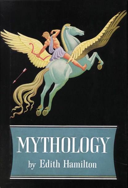 Mythology, Edith Hamilton - Gebonden - 9780316223348
