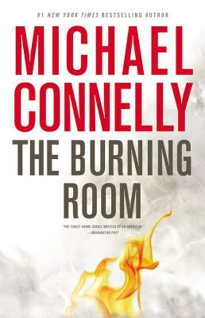 The Burning Room, Michael Connelly - Gebonden - 9780316225939