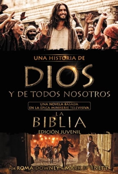 Una historia de Dios y de todos nosotros edición juvenil, Roma Downey ; Mark Burnett - Ebook - 9780316227902