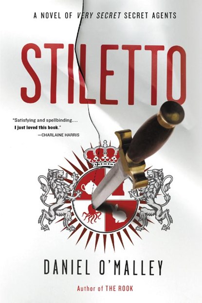 Stiletto, Daniel O'Malley - Paperback - 9780316228022