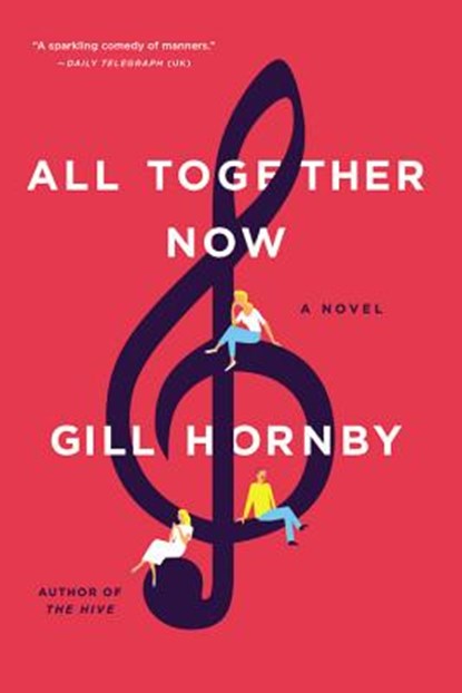 All Together Now, Gill Hornby - Paperback - 9780316234726