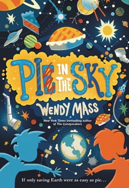 Pi in the Sky, Wendy Mass - Ebook - 9780316235013