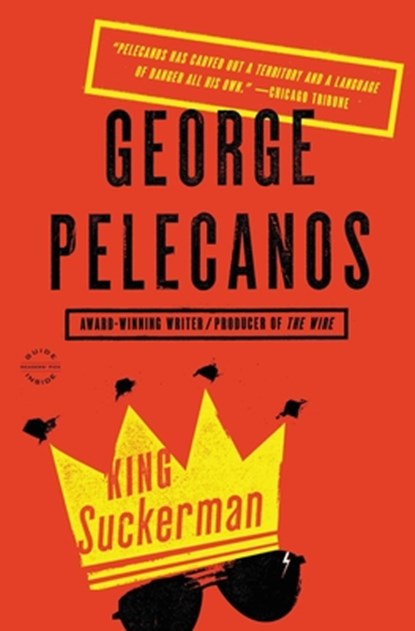 King Suckerman, George Pelecanos - Paperback - 9780316235136