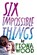 Six Impossible Things, WOOD,  Fiona - Gebonden - 9780316242165