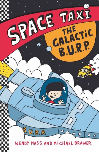 Space Taxi: The Galactic B.U.R.P, Wendy Mass ; Michael Brawer - Paperback - 9780316243308