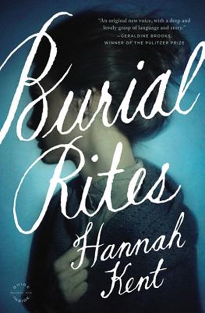 BURIAL RITES, Hannah Kent - Gebonden - 9780316243919