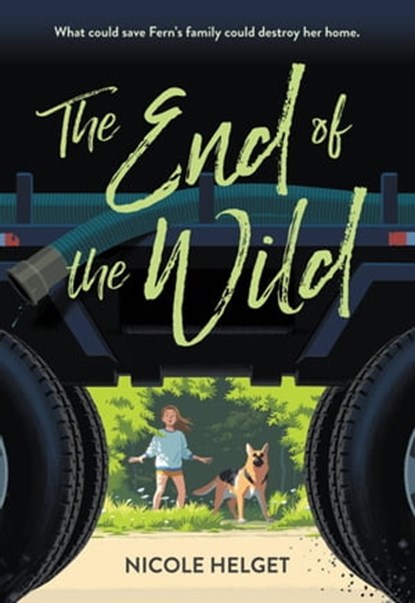 The End of the Wild, Nicole Helget - Ebook - 9780316245128