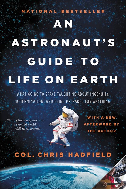 An Astronaut's Guide to Life on Earth, Chris Hadfield - Paperback - 9780316253031