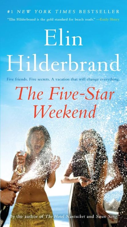 Hilderbrand, E: Five-Star Weekend, Elin Hilderbrand - Paperback - 9780316259286