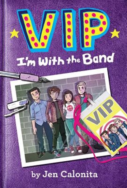VIP: I'm With the Band, Jen Calonita ; Kristen Gudsnuk - Paperback - 9780316259736