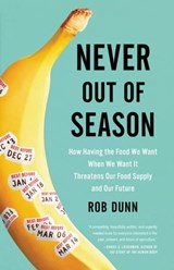 Never Out of Season - Rob Dunn - 9780316260695