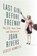 Last Girl Before Freeway, BENNETTS,  Leslie - Paperback - 9780316261319