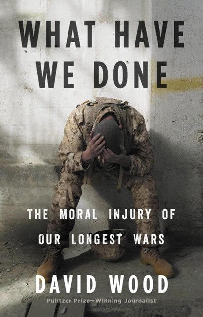 What Have We Done, David Wood - Gebonden - 9780316264150