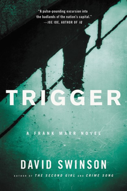 Trigger, David Swinson - Paperback - 9780316264266