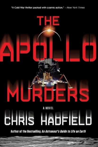 APOLLO MURDERS, Chris Hadfield - Paperback - 9780316264631
