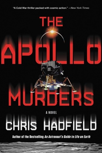 APOLLO MURDERS, Chris Hadfield - Paperback - 9780316264631
