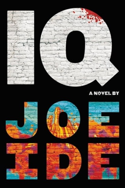 IQ, Joe Ide - Ebook - 9780316267717