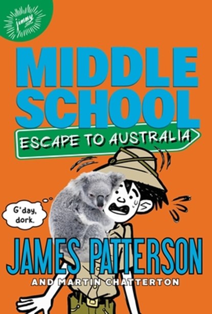 Escape to Australia, James Patterson - Gebonden - 9780316272629