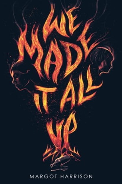 We Made It All Up, Margot Harrison - Ebook - 9780316275668