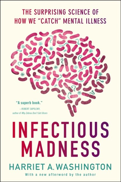 Infectious Madness, Harriet A. Washington - Paperback - 9780316277815