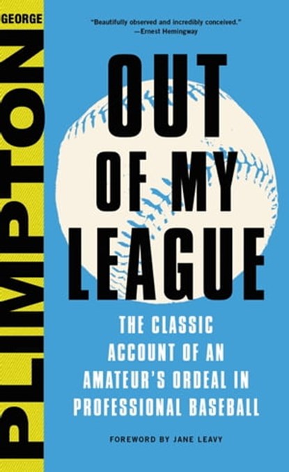 Out of My League, George Plimpton - Ebook - 9780316284523