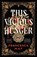 This Vicious Hunger, Francesca May - Paperback - 9780316287708
