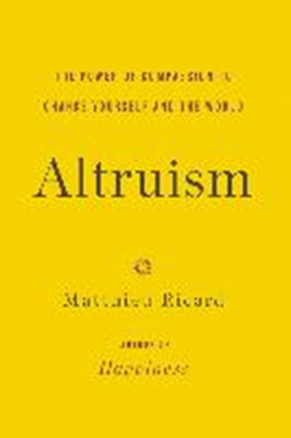 Altruism, RICARD,  Matthieu - Paperback - 9780316297257