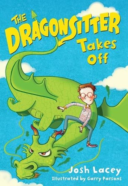 The Dragonsitter Takes Off, Josh Lacey - Paperback - 9780316299046