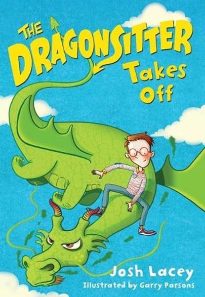 The Dragonsitter Takes Off, Josh Lacey - Paperback - 9780316299046