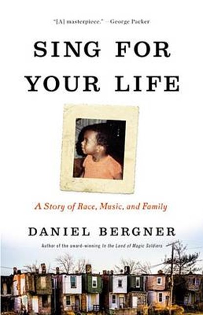 Sing for Your Life, BERGNER,  Daniel - Gebonden - 9780316300674