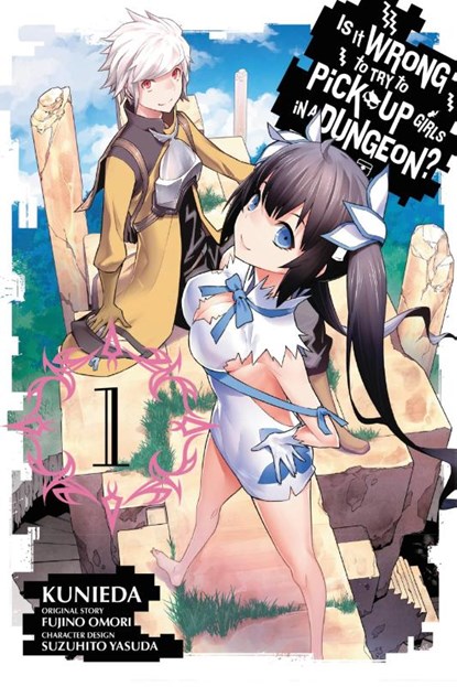 Is It Wrong To Try To Pick Up Girls In a Dungeon?, Vol. 1 (Manga), Fujino Omori ; Kunieda - Paperback - 9780316302173