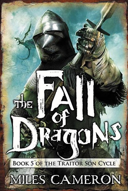FALL OF DRAGONS, Miles Cameron - Paperback - 9780316302449