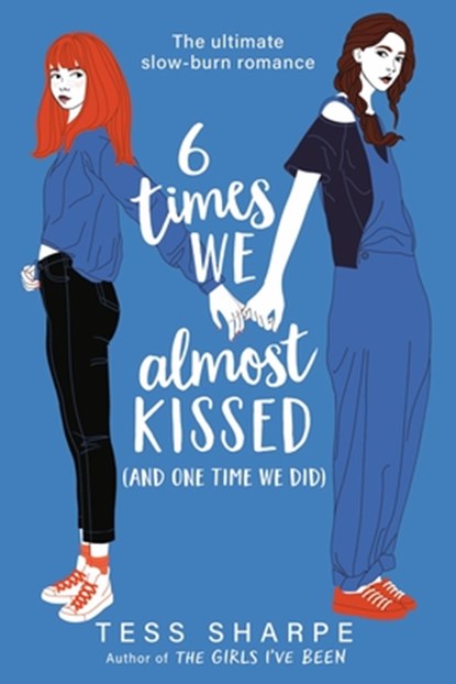 Sharpe, T: 6 Times We Almost Kissed (and One Time We Did), Tess Sharpe - Paperback - 9780316303019