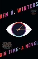 Big Time - Ben H. Winters - 9780316305778