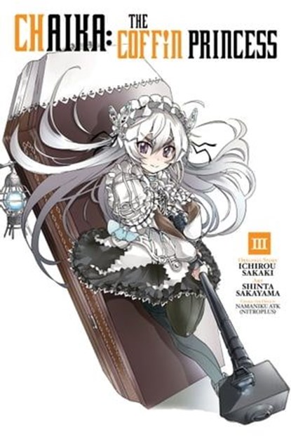 Chaika: The Coffin Princess, Vol. 3, Ichirou Sakaki ; Shinta Sakayama ; Abigail Blackman - Ebook - 9780316308953