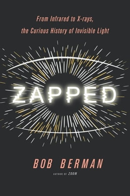 Zapped, Bob Berman - Ebook - 9780316311311