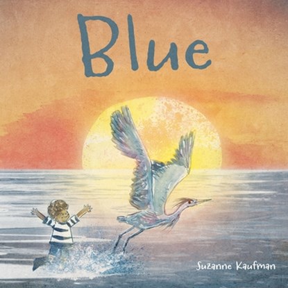 Blue, Suzanne Kaufman - Gebonden - 9780316311663