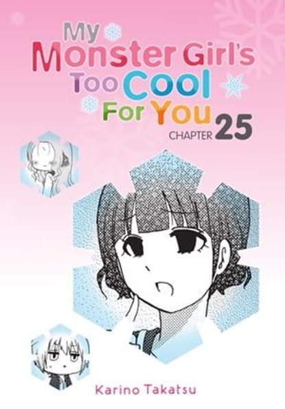 My Monster Girl's Too Cool for You, Chapter 25, Karino Takatsu ; Rochelle Gancio - Ebook - 9780316313308