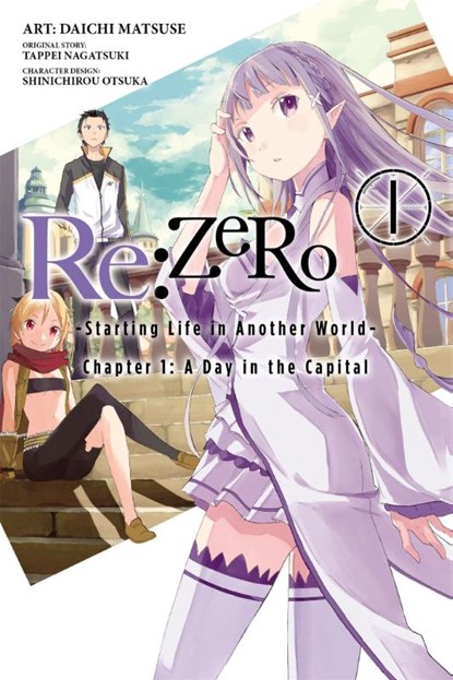 Re:ZERO: -Starting Life in Another World-, Vol. 1 (manga), Tappei Nagatsuki ; Daichi Matsuse ; Shinichirou Otsuka - Paperback - 9780316315319