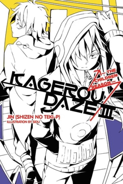 Kagerou Daze, Vol. 3 (light novel), Sidu ; Jin (Shizen no Teki-P) - Ebook - 9780316316323