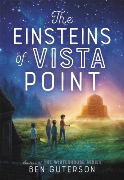 The Einsteins of Vista Point, Ben Guterson - Gebonden Gebonden - 9780316317436