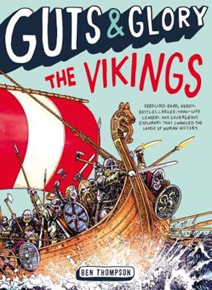 Guts & Glory: The Vikings, Ben Thompson - Paperback - 9780316320573