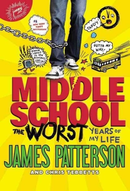 Middle School, The Worst Years of My Life, James Patterson ; Chris Tebbetts - Gebonden - 9780316322027