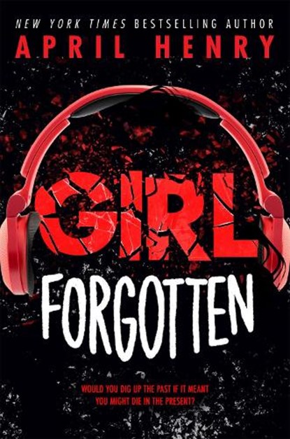 Girl Forgotten, April Henry - Paperback - 9780316322614