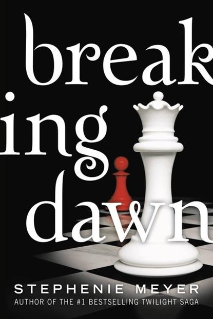 BREAKING DAWN, Stephenie Meyer - Paperback - 9780316328326
