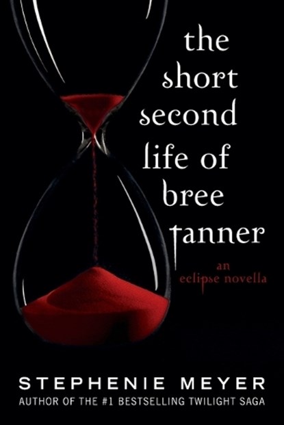 The Short Second Life of Bree Tanner: An Eclipse Novella