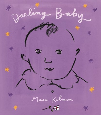 Darling Baby, Maira Kalman - Gebonden - 9780316330626