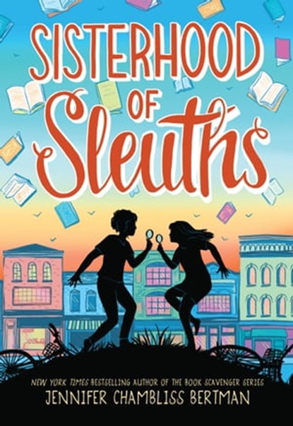 Sisterhood of Sleuths, Jennifer Chambliss Bertman - Ebook - 9780316331340